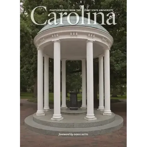 Carolina: Photographs from the First State University