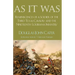 As It Was: Reminiscences of a Soldier of the Third Texas Cavalry and the Nineteenth Louisiana Infantry