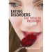 Eating Disorders: The Path to Recovery