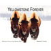 Yellowstone Forever: A Decade in Yellowstone National Park