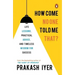 How Come No One Told Me That?: Life Lessons, Practical Advice and Timeless Wisdom for Success