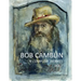 Bob Camblin N Compleat Workes: Ruminations About Life in The Late 20th Century VOL I