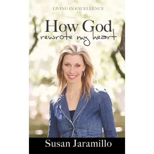 How God Rewrote My Heart
