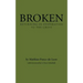 Broken: Returning in Desperation to the Cross