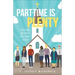 Part-Time Is Plenty: Thriving Without Full-Time Clergy