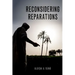 Reconsidering Reparations