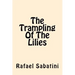 The Trampling of the Lilies