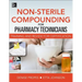Non-Sterile for Pharm Techs-Text and Certification Review