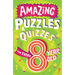 Amazing Puzzles and Quizzes for Every 8 Year Old
