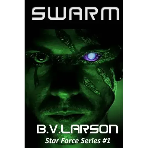 Swarm: Star Force Series #1