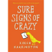 Sure Signs of Crazy