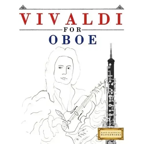 Vivaldi for Oboe: 10 Easy Themes for Oboe Beginner Book