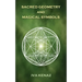 Sacred Geometry and Magical Symbols