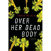 Over Her Dead Body