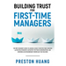 Building Trust for First-Time Managers: The New Manager's Guide to Leading a Highly Effective Team, Building Lasting Relationships Through Tough Conve