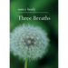 Three Breaths