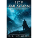 Ice Dragon: An Epic Fantasy Adventure