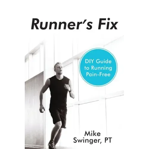 Runner's Fix: DIY Guide to Running Pain-Free
