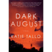 Dark August