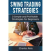 Swing Trading Strategies: 3 Simple and Profitable Strategies for Beginners