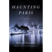Haunting Paris