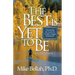 The Best Is Yet To Be: Discovering the Secret to a Creative, Happy Retirement