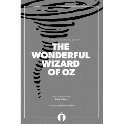The Wonderful Wizard of Oz (Lighthouse Plays)
