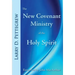 The New Covenant Ministry of the Holy Spirit