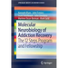 Molecular Neurobiology of Addiction Recovery: The 12 Steps Program and Fellowship