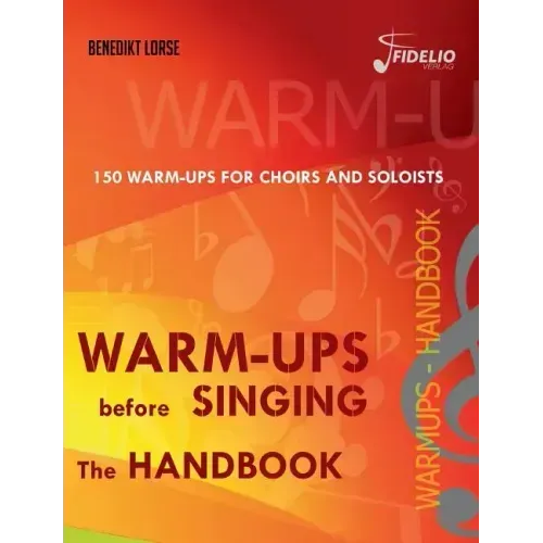 Warm-ups before singing: The Handbook