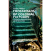 Crossroads of Colonial Cultures: Caribbean Literatures in the Age of Revolution