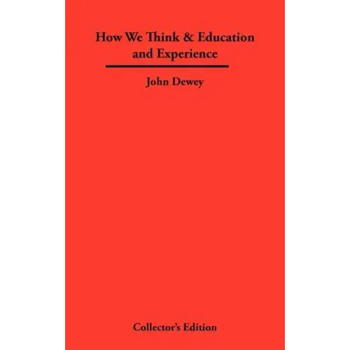 How We Think & Education and Experience