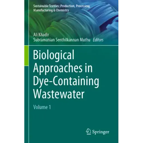 Biological Approaches in Dye-Containing Wastewater: Volume 1