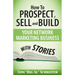 How To Prospect, Sell and Build Your Network Marketing Business With Stories