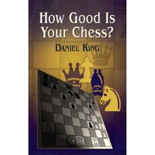 How Good Is Your Chess?