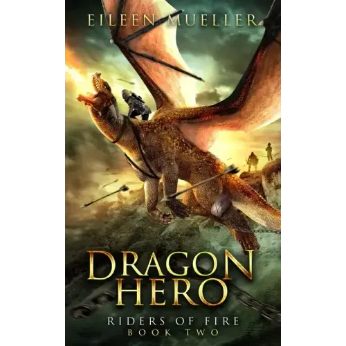 Dragon Hero: Riders of Fire, Book Two - A Dragons' Realm novel