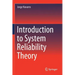 Introduction to System Reliability Theory