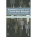 Essential Business Skills for Social Work Managers: Tools for Optimizing Programs and Organizations