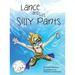 Lance and His Silly Pants
