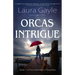 Orcas Intrigue