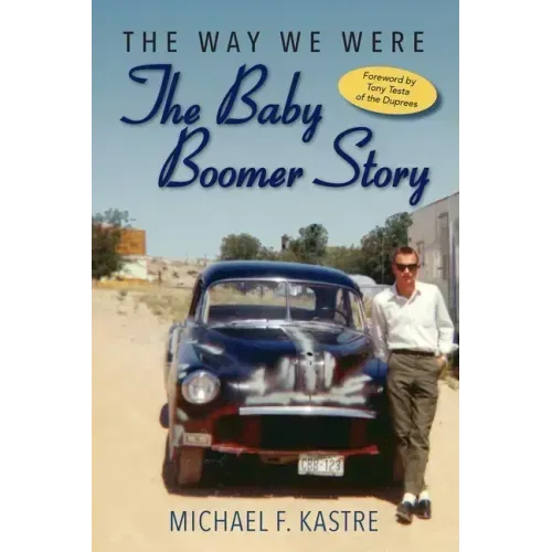 The Way We Were - The Baby Boomer Story