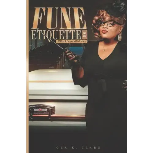 Fune Etiquette: Black Funeral Behavior