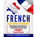 French: Learn French For Beginners Including French Grammar, French Short Stories and 1000+ French Phrases
