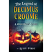 The Legend of Decimus Croome: A Halloween Carol