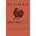 El Gallo de Oro Y Otros Relatos: The Golden Cockerel and Other Writings, Spanish Edition