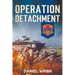 Operation Detachment: 1945 Battle of Iwo Jima