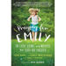 Praying for Emily: The Faith, Science, and Miracles That Saved Our Daughter