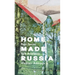 Home Made Russia: Post-Soviet Folk Artefacts