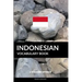 Indonesian Vocabulary Book: A Topic Based Approach