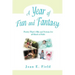 A Year of Fun and Fantasy: Poetry That's Silly and Serious for All Kinds of Kids